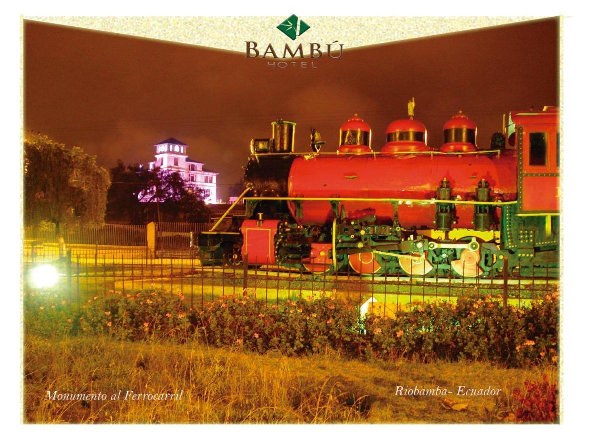 Hotel Bambu Riobamba Ngoại thất bức ảnh